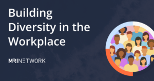 Building Diversity in the Workplace