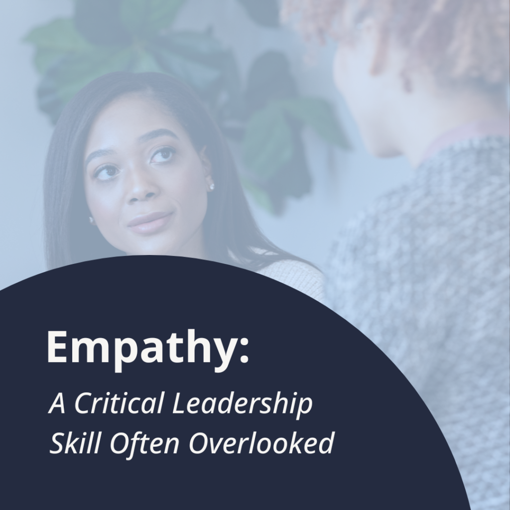 empathy-a-critical-leadership-skill-often-overlooked-mrinetwork